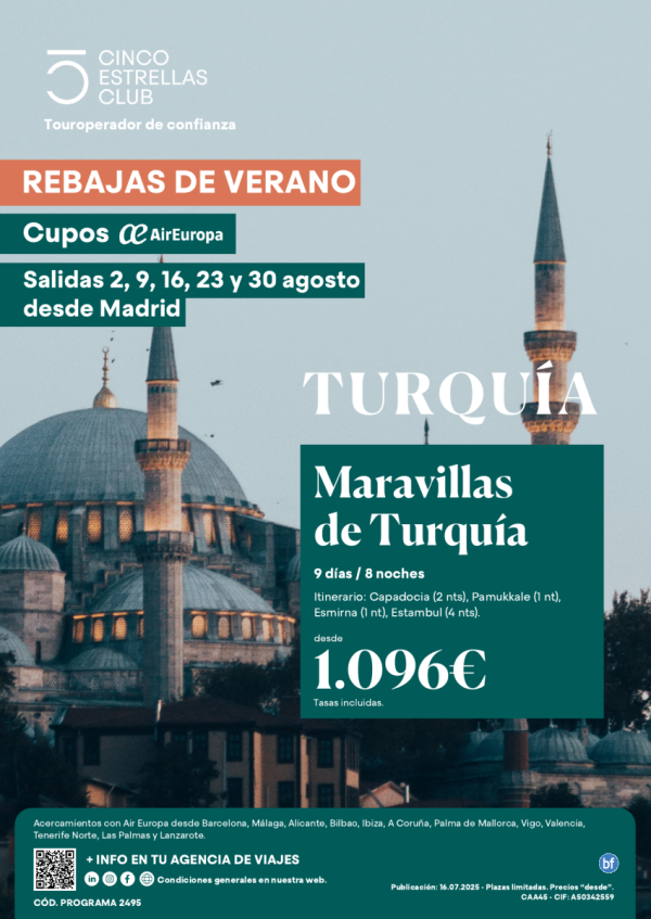 Rebajas de Verano! Cupos Air Europa Marav. de Turquia 9d/8n dsd 1.096 € agosto: 2,9,16,23 y 30 dsd Madrid