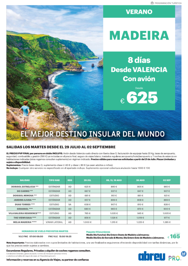 Madeira directo desde Valencia ltimas plazas salidas Martes 29 Jul a 02 Sep 625 € 