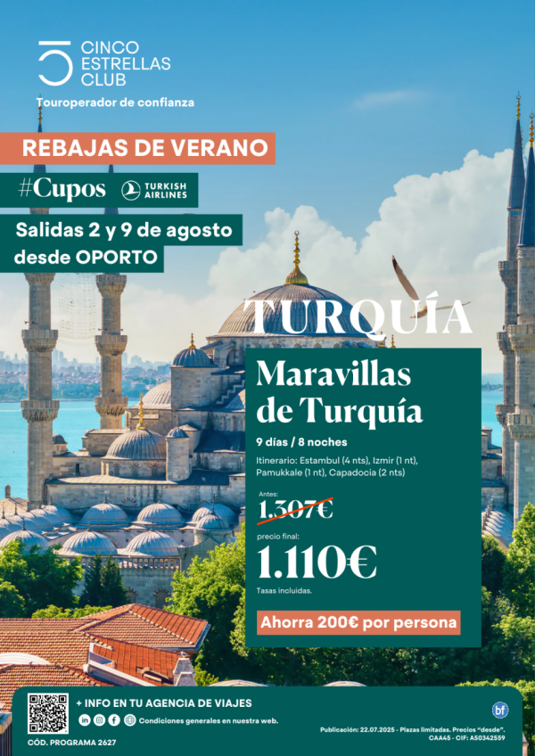 Pvp Final  AHORA 1.110 € antes 1.307 € Cupos Turkish /Maravillas de Turquia 9d/8n  sld Agosto: 02/09 dsd Oporto