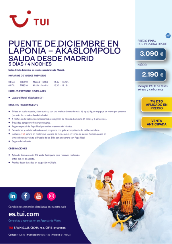 Laponia. Puente de diciembre en kslompolo. 5 das / 4 noches. 7% Dto VA. Desde MAD desde 3.090 € 