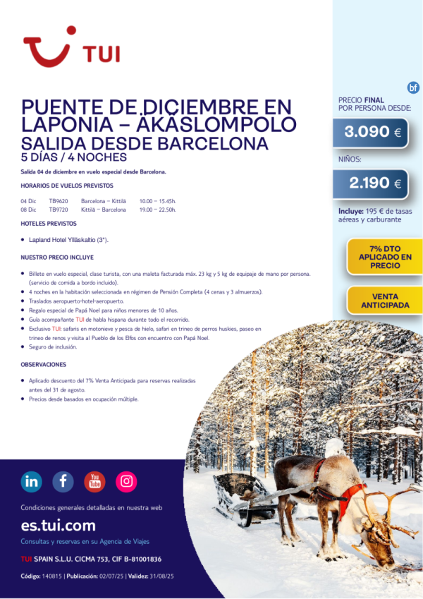 Laponia. Puente de diciembre en kslompolo. 5 das / 4 noches. 7% Dto VA. Desde BCN desde 3.090 € 