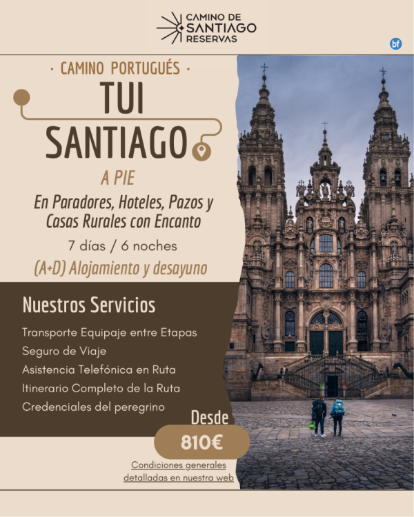 Tui - Santiago de Compostela a Pie. Camino Portugus. 7 Noches/8 Das. Paradores, Pazos y Hoteles (A+D). 810 € 