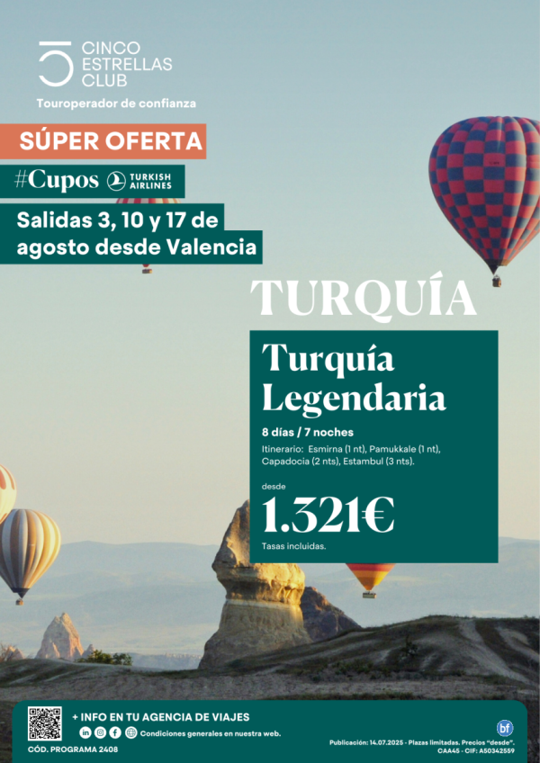 SperOferta lt. Plazas Cupos - Turquia Legendaria 8d/7n dsd 1.321 € sal agosto: 3, 10 y 17 desde VALENCIA .