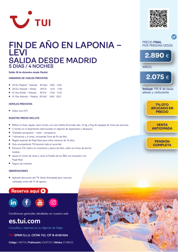 Laponia. Fin de Ao en Levi. 5 das / 4 noches. 7% Dto VA. 28 DIC desde MAD desde 2.890 € 