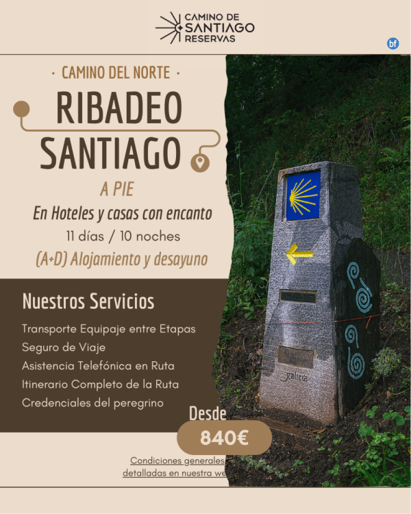 Ribadeo - Santiago de Compostela a Pie. Camino Norte. 10 Noches / 11 Das. Hoteles y Casas con Encanto. 840 € 	