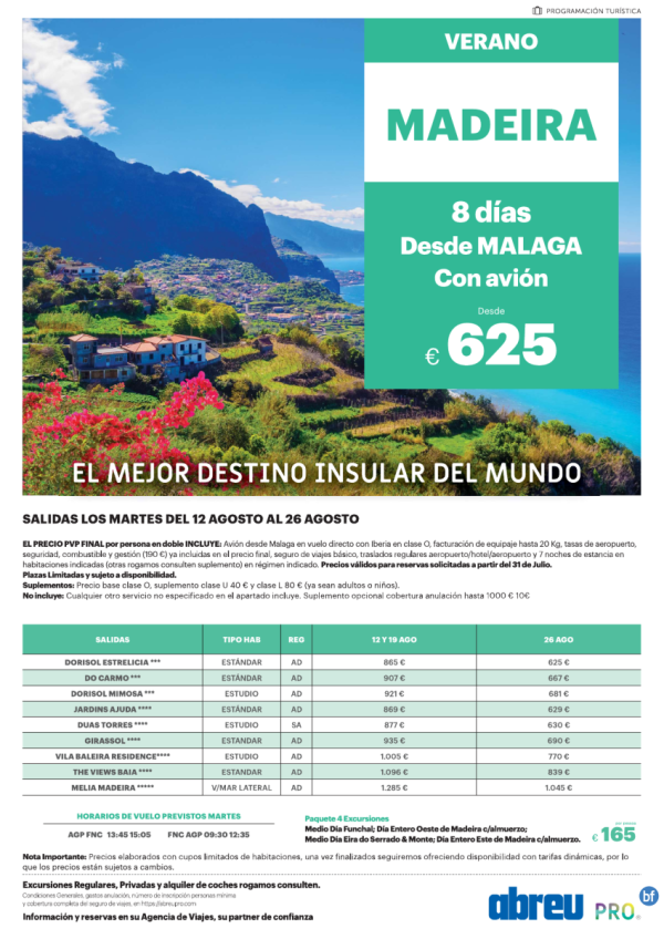 Madeira directo desde Mlaga ltimas plazas salidas 12, 19 y 26  Ago 625 € pvp final
