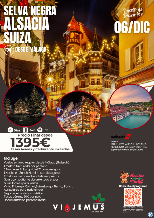 Selva Negra,Alsacia y Suiza. Salida desde Mlaga 06/DIC. Puente Diciembre. 5 Das en el paraso de la navidad