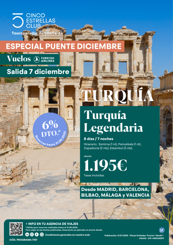 Pte Diciembre Turquia Legendaria 8d/7n dsd 1.195 € con Turkish sal 7 dic dsd Mad, Bcn, Bio, Agp, Vlc