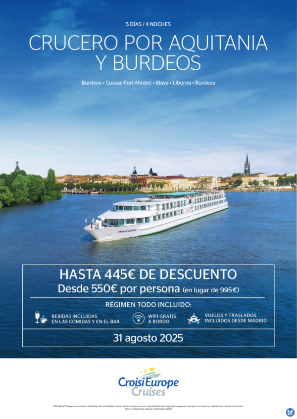 Desde 550 € - crucero por Aquitania y Burdeos - 5 das - Todo Incluido - 31 agosto