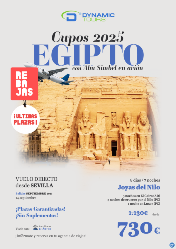 EGIPTO?? rebajas ???Joyas del Nilo: desde Sevilla??Abu Simbel en ??(3cai+3cru+1lxr)?dsd 730 € 