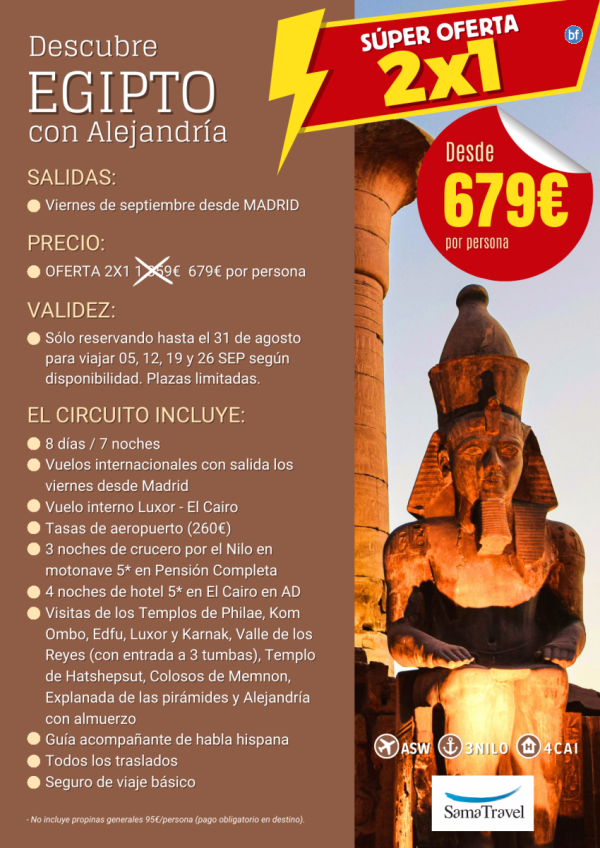 OFERTA 2X1 EGIPTO + Alejandra: 8 das crucero +Cairo alojamientos 5* +visitas incluidas *desde slo 679 € /pax*