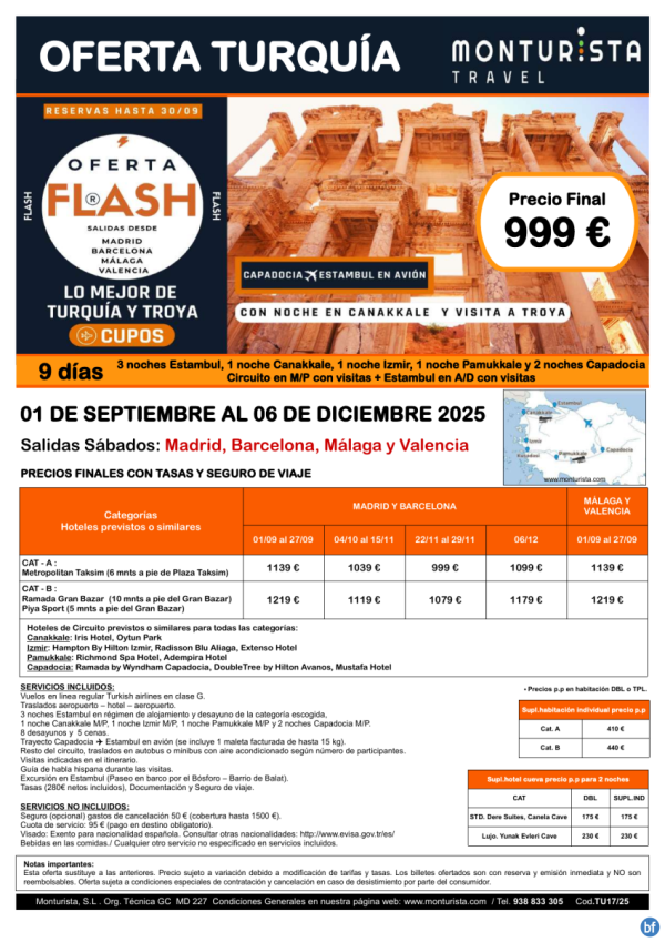 Of.Flash Lo Mejor de Turqua y Troya*desde 999 € -CUPOs salidas Sb: Mad, Bcn, Agp, Vlc+1 vuelo interno.9 das