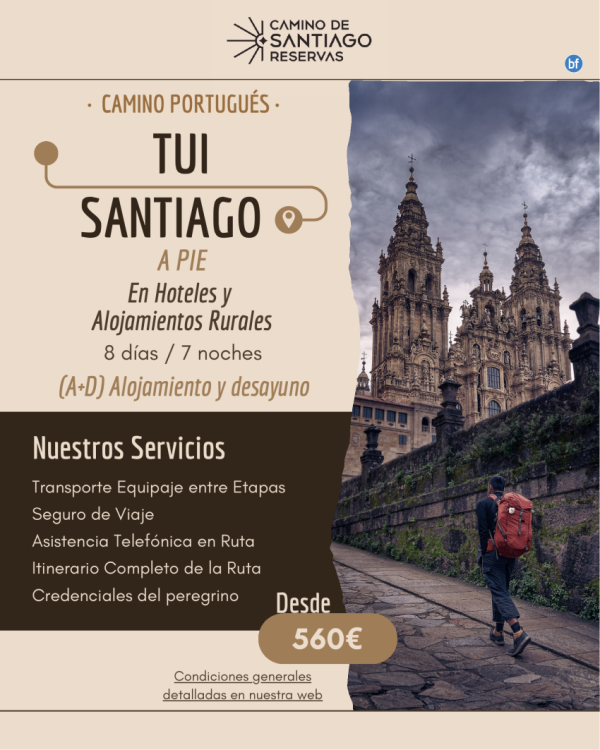 Tui - Santiago de Compostela a Pie. Camino Portugus. 7 Noches/8 Das. Hoteles y Alojamientos Rurales. 560 € 