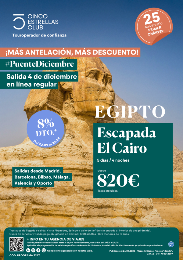 8% dto Puente Diciembre lnea regular Escapada El Cairo dsd 820 € 5ds/4ns sal dsd Mad,Bcn,Bio, Agp,VlcyOpo