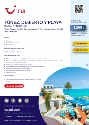 Tnez, desierto y playa. 8 d / 7 n. Tour Regular. Todo Incluido. Salidas D desde MAD y BCN desde 1.265 € 