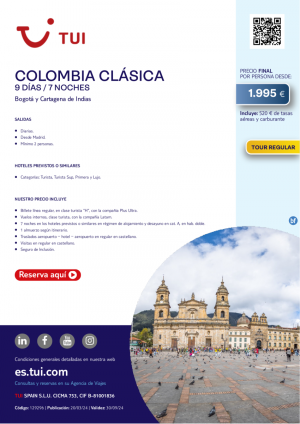 Colombia Clsica. 9 d / 7n .Tour Regular. Salidas diarias desde MAD desde 1.995 € 