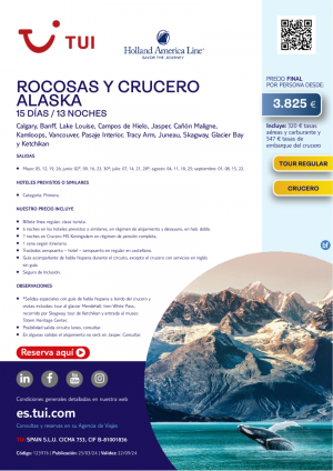 Canad. Rocosas y Crucero Alaska. 15 d / 13 n. Tour Regular. Salidas de mayo a septiembre desde 3.825 € 