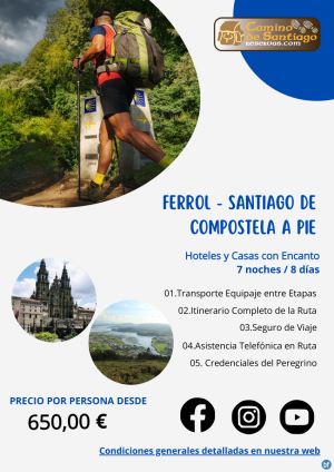 Ferrol - Santiago de Compostela a Pie. Camino Ingls. 8 Das / 7 Noches. Hoteles y Casas con Encanto. 650 € 
