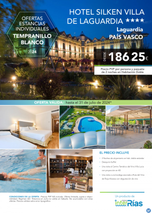 Tempranillo Blanco Hotel Silken Villa de Laguardia 4* (Laguardia - Pas Vasco).- Hoteles para Individuales