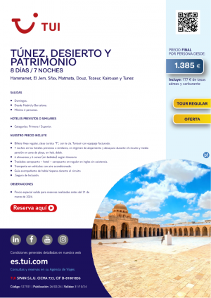 Tnes, desierto y patrimonio. 8 d / 7 n. Tour Regular. Salidas domingos desde MAD y BCN desde 1.385 € 