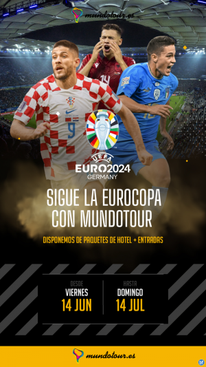 Ven con Mundotour a la Eurocopa 2024