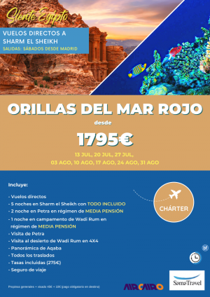 \-Orillas del Mar Rojo: Sharm El Sheikh, Petra y Wadi Rum\- [Chrter Directo SSH] 8 das con visitas *Dsd 1725 € *