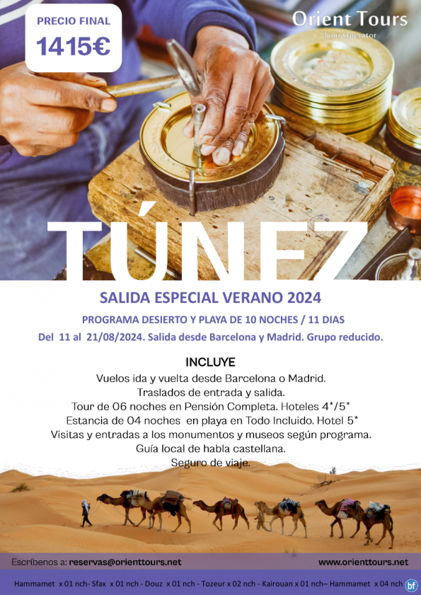 Túnez. Salida especia l 10 noches - 11 dias.Del 11 al 21/08/204. Grupo reducido.