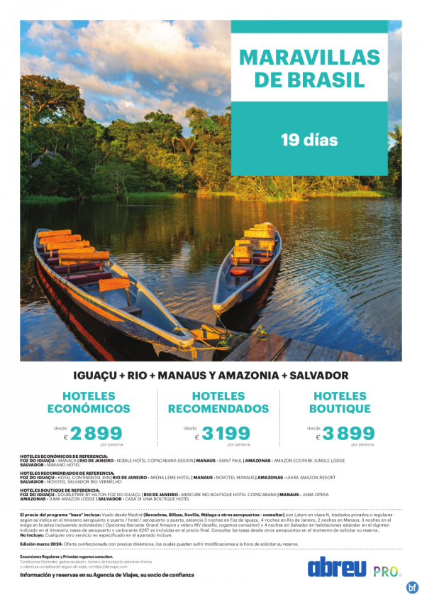 Maravillas de Brasil 19 días Abril a Noviembre Rio, Iguaçu, Manaos, Amazonia, Salvador