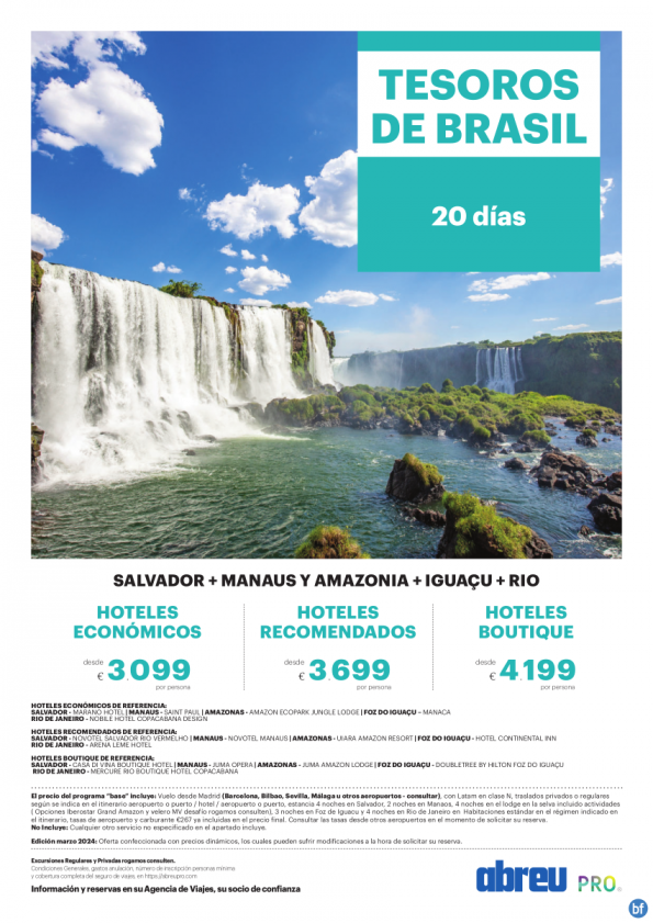 Tesoros de Brasil 20 días Abril a Noviembre Rio, Iguaçu, Manaos, Amazonia, Salvador