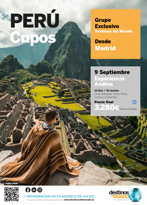 **Cupos** Perú, Experiencia Andina ¡Grupo exclusivo! Madrid 9 Septiembre 12d/10n desde 3.280 € 