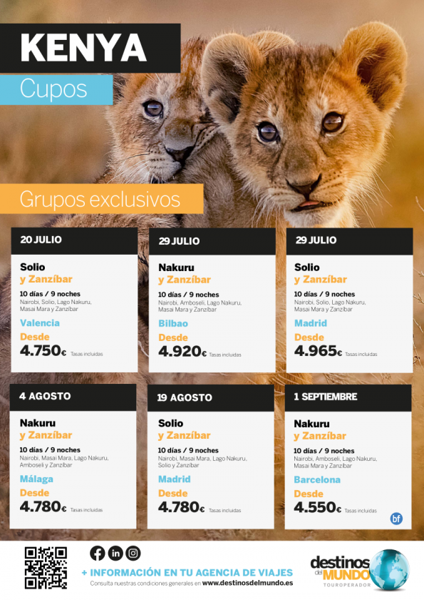 **Cupos** Kenya y Zanzíbar Jul, Ago y Sep ¡Grupos exclusivos! Mad, Bcn, Bio, Vlc y Agp desde 4.550 € 