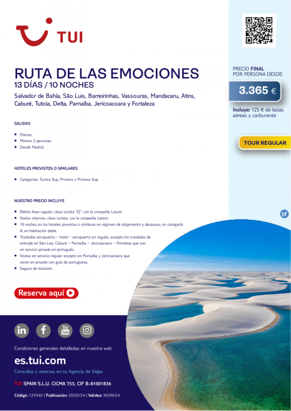 Brasil. Ruta de las Emociones. 13 d / 10 n. Tour Regular. Salidas diarias desde MAD desde 3.365 € 