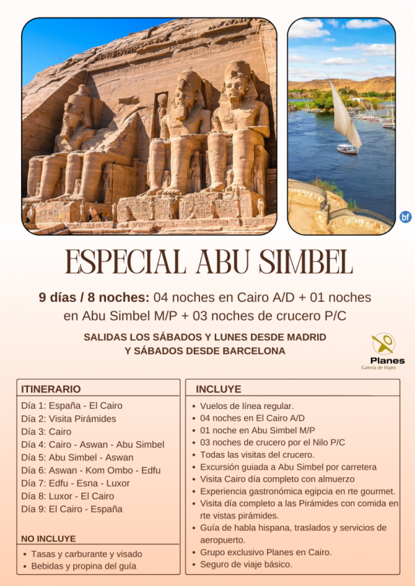 Egipto con Abs 8 noches: 4 en Cairo A/D + 1 en Abs M/P + 3 de crucero P/C. Salida sáb Mad y Bcn y lunes Mad