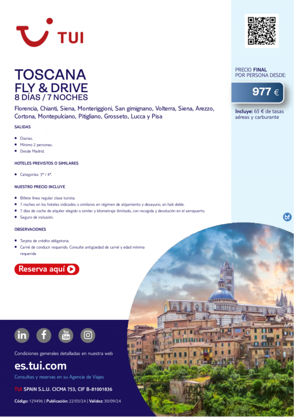 Toscana. Fly & Drive. 8 d / 7 n. Salidas diarias desde MAD desde 977 € 