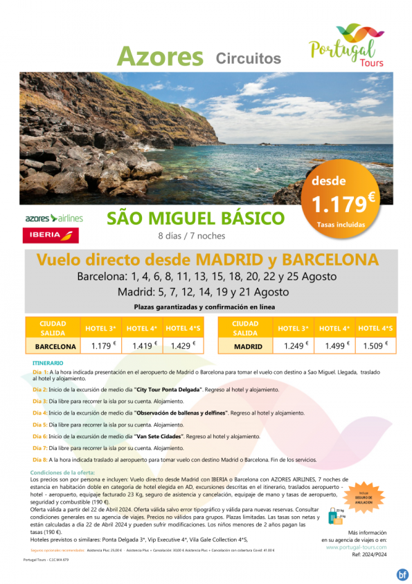 AZORES- Sao Miguel Básico- 8d/7n del 1 al 25de Agosto-  salidas desde Mad y Bcn en vuelo directo dsd 1.179 € 