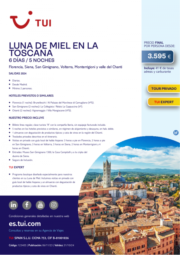 Especial Novios. Luna de Miel en la Toscana. 6 d / 5 n. Tour Privado. Salidas diarias desde MAD desde 3.595 € 