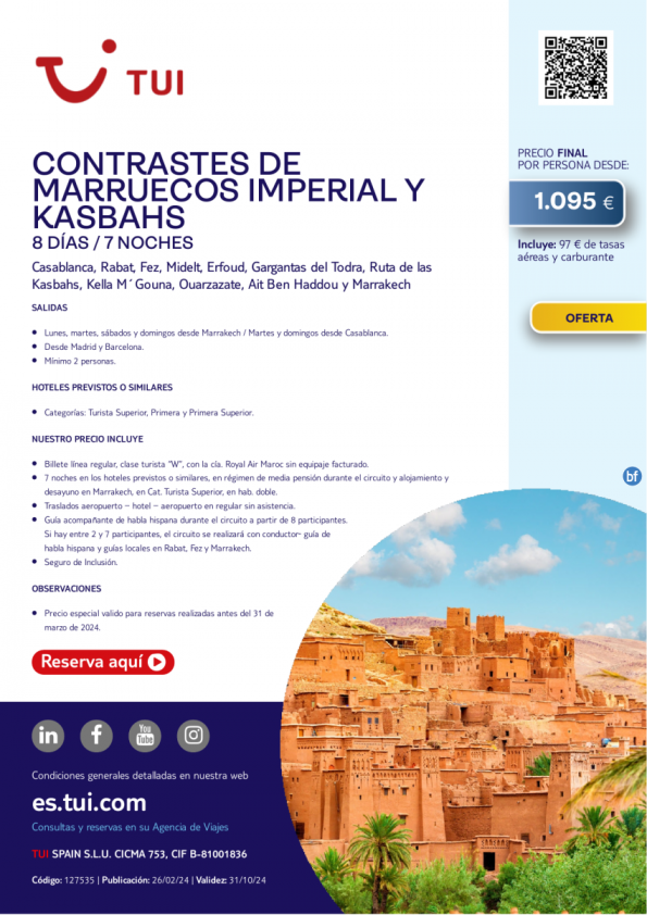Contrastes de Marruecos Imperial y Kasbahs. 8 d / 7 n. Tour Regular. Salidas desde MAD y BCN desde 1.095 € 