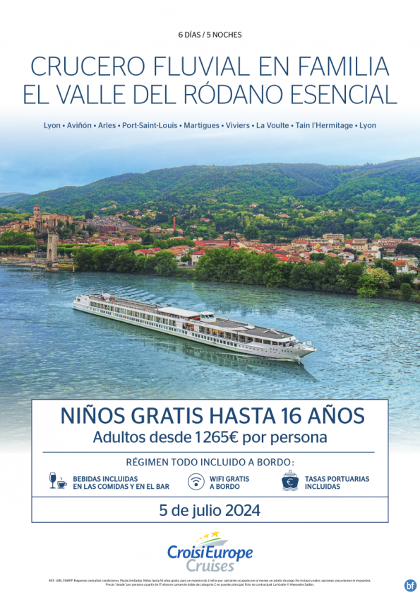 NIÑOS GRATIS hasta 16 años - Crucero fluvial por el Ródano - 6 días - rég. Todo Incluido - julio y agosto