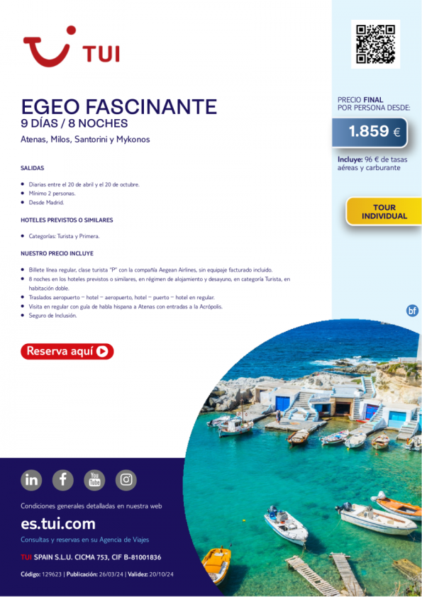 Grecia. Egeo Fascinante. 9 d / 8 n. Tour Individual. Salidas diarias desde MAD desde 1.859 € 