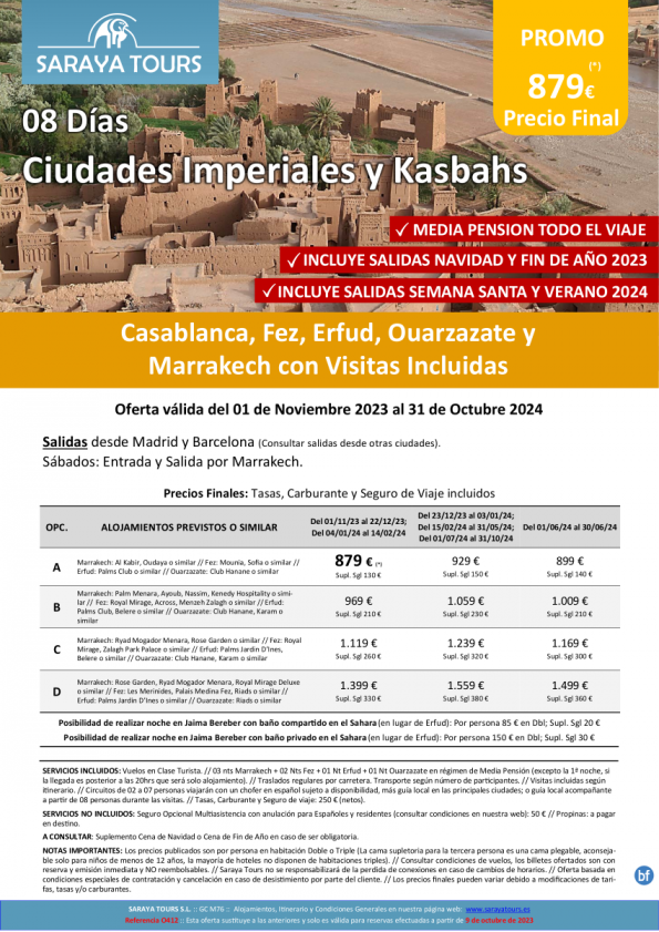 Promo! Ciudades Imperiales y Kasbahs 8 días con Visitas Incluidas: Rak, Cmn, Fez, Erfud, Ouarzazate dsd 899 € 