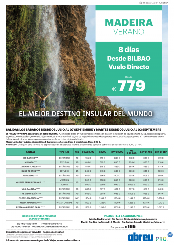 MADEIRA desde Bilbao vuelos directos Julio a Septiembre 8 dias 779 € pvp final, además reserva excursiones