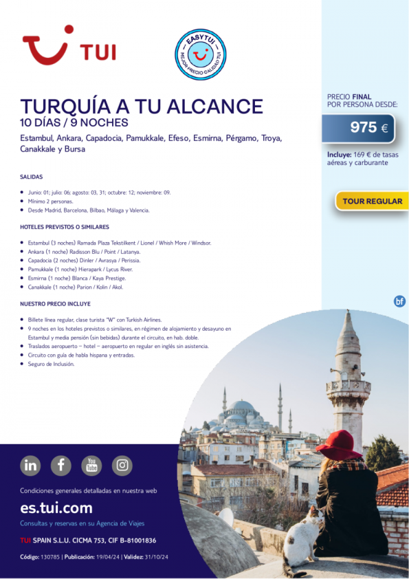 Turquía a tu alcance. 10 d / 9 n. Tour Regular. Easy TUI. Salidas hasta NOV desde 975 € 