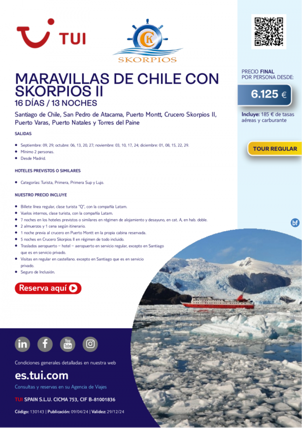 Chile. Maravillas de Chile con Skorpios II. 16 d / 13 n. Tour Regular. Salidas desde MAD desde 6.125 € 