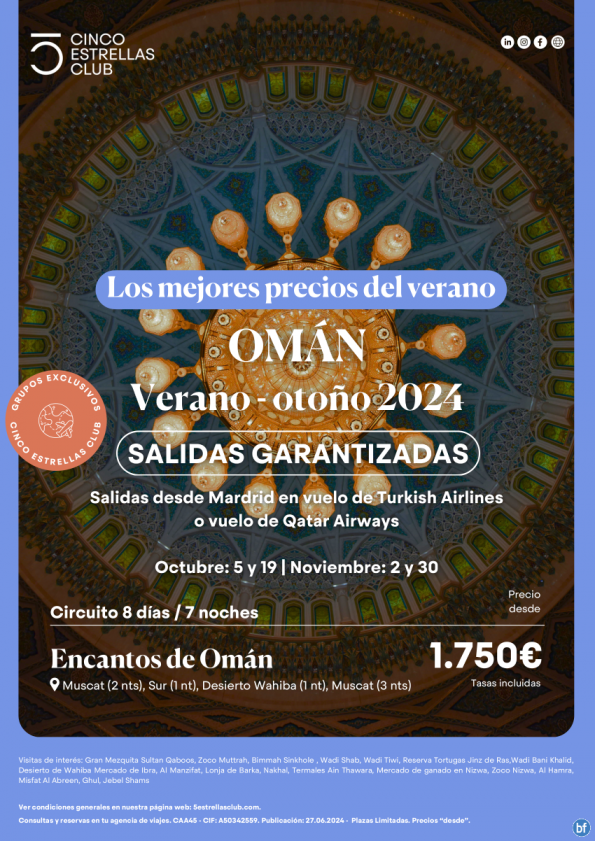 Omán desde 1.750 € Encantos de Omán dsd Mad 8d/7n Sal. gar. Oct (05 y 19) Nov (02 y 30) Vuelos con TK o QT