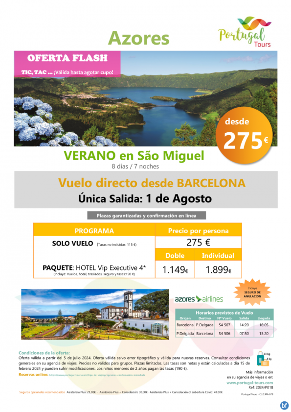 Oferta FLASH Isla de Sao Miguel - salida 01 Agosto en vuelo directo desde Barcelona 8d/7n desde sólo 275 Eur