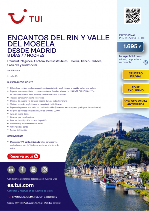 Crucero Fluvial. Encantos del Rin y Valle del Mosela. 8 d / 7 n. 10% Dto VA. 27 JUL desde MAD desde 1.695 € 