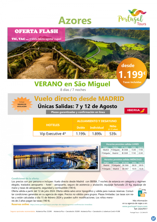 Oferta Flash último minuto- Isla de Sao Miguel-Salidas 7 y 12 Aug / vuelo directo desde MAD dsd 1.199 € 