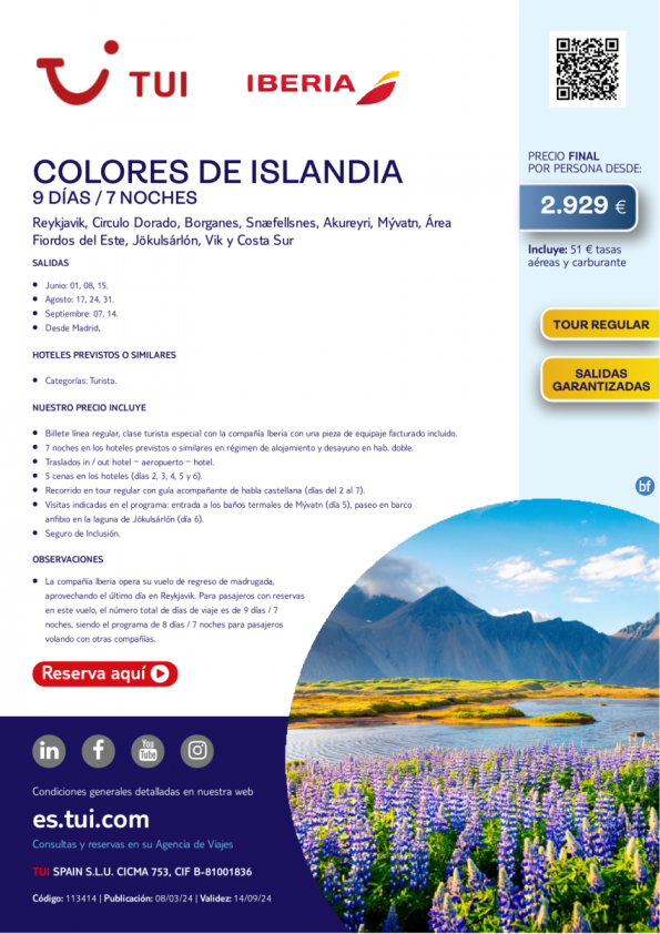 Colores de Islandia. 9 d/ 7 n. Vuelos con IB. Tour Regular. Salidas Garantizadas desde MAD desde 2.929 € 