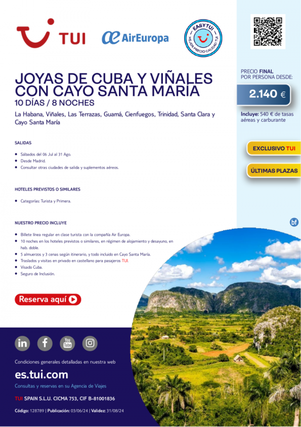 Joyas de Cuba y Viñales con Cayo Sta. María . 10 d / 8 n. Vuelos con UX. Easy TUI. Desde Mad desde 2.140 € 