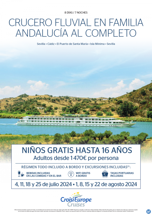 Niños GRATIS hasta 16 años - crucero por Andalucía - 8 días - régimen Todo Incluido - julio y agosto